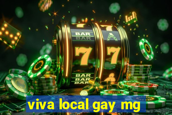 viva local gay mg